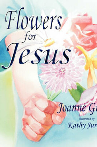 Cover of Flowers For Jesus