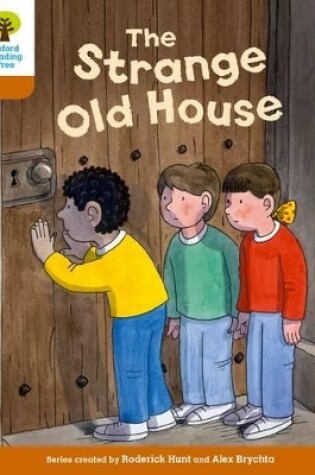 Cover of Oxford Reading Tree Biff, Chip and Kipper Stories Decode and Develop: Level 8: The Strange Old House