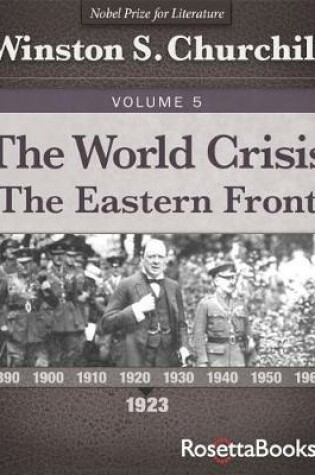 Cover of The World Crisis: The Eastern Front