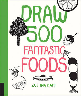 Book cover for Draw 500 Fantastic Foods