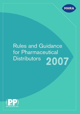 Cover of Rules and Guidance for Pharmaceutical Distributors (Green Guide) 2007