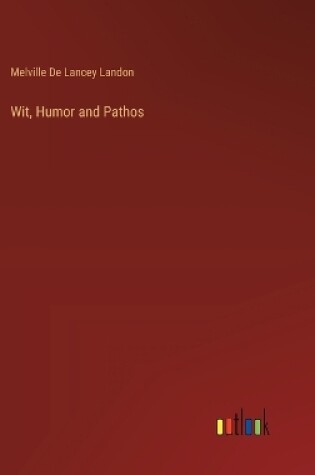 Cover of Wit, Humor and Pathos