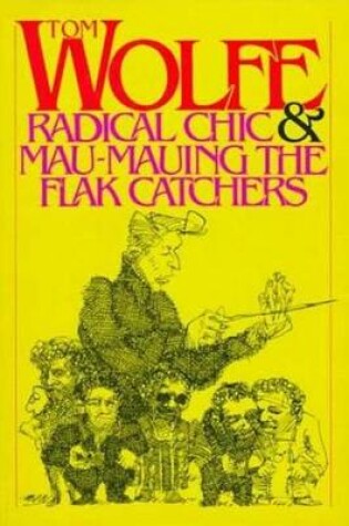 Cover of Radical Chic & Mau-Mauing the Flak Catchers
