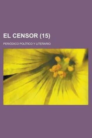 Cover of El Censor; Periodico Politico y Literario (15)