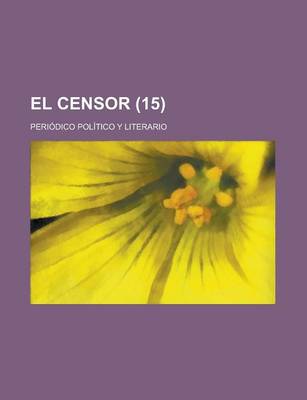 Book cover for El Censor; Periodico Politico y Literario (15)