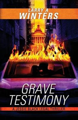 Book cover for Grave Testimony (A Jessie Black Legal Thriller Prequel)