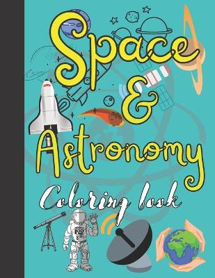 Book cover for Space & astronomy Coloring Book