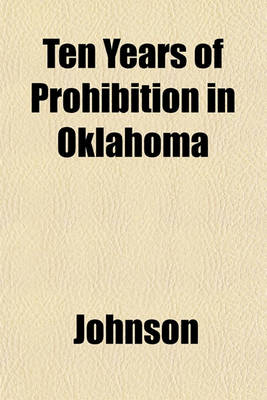 Book cover for Ten Years of Prohibition in Oklahoma