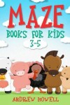 Book cover for Maze Books for Kids 3-5