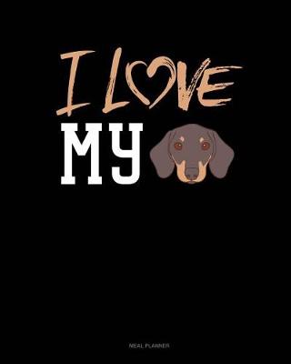 Book cover for I Love My Dachshund