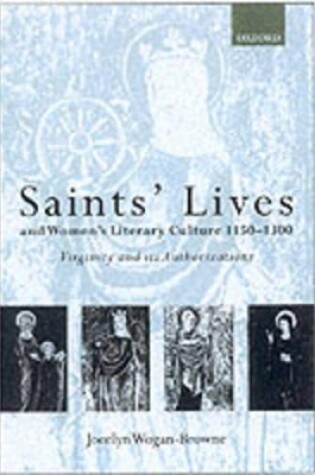 Cover of Saints' Lives and Women's Literary Culture, 1150-1300