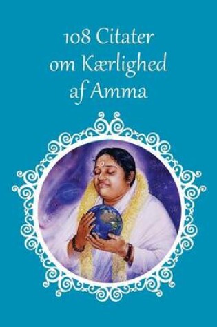 Cover of 108 Citater om Kaerlighed af Amma