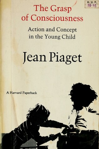 Cover of Piaget: Grasp of Consciousness