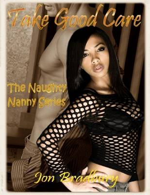 Book cover for Take Good Care: The Naughty Nanny Series