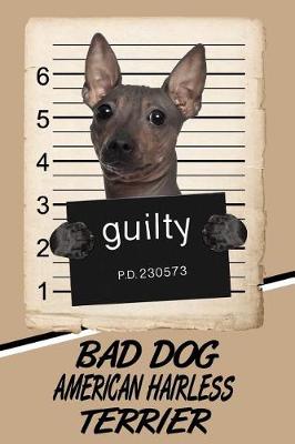 Book cover for Bad Dog American Hairless Terrier