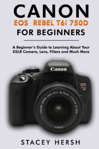 Cover of Canon EOS Rebel T6i (750D) For Beginners