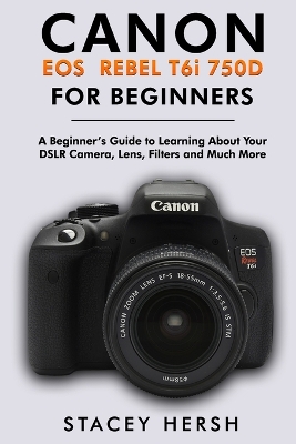 Book cover for Canon EOS Rebel T6i (750D) For Beginners