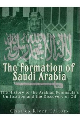 Cover of The Formation of Saudi Arabia