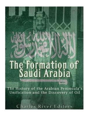 Book cover for The Formation of Saudi Arabia