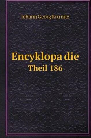 Cover of Encyklopa&#776;die Theil 186