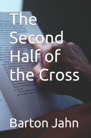 Cover of The Second Half of the Cross