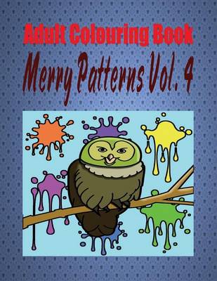 Book cover for Adult Colouring Book Merry Patterns Vol. 4