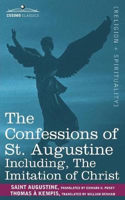 Book cover for The Confessions of St. Augustine, Including the Imitation of Christ
