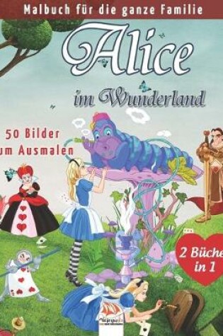 Cover of Alice im Wunderland - 25 Bilder zum Ausmalen - 2 Bucher in 1