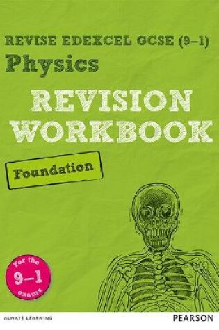 Cover of Pearson REVISE Edexcel GCSE (9-1) Physics Foundation Revision Workbook: For 2024 and 2025 assessments and exams (Revise Edexcel GCSE Science 16