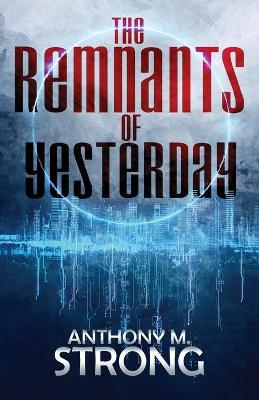 Book cover for The Remnants of Yesterday