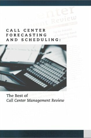 Cover of Call Center Forecasting and Scheduling