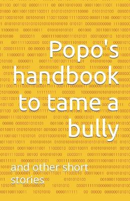 Book cover for Popo's handbook to tame a bully