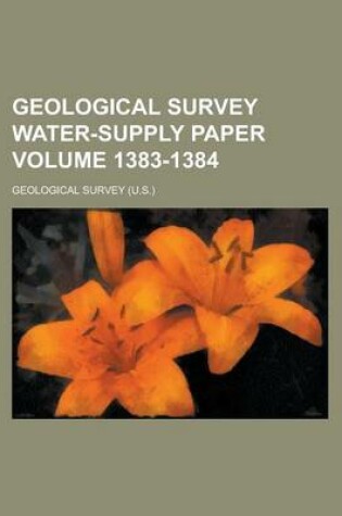 Cover of Geological Survey Water-Supply Paper Volume 1383-1384
