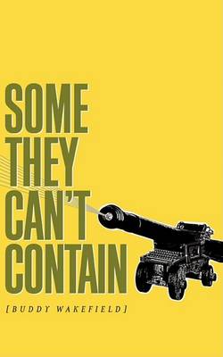 Book cover for Some They Can't Contain