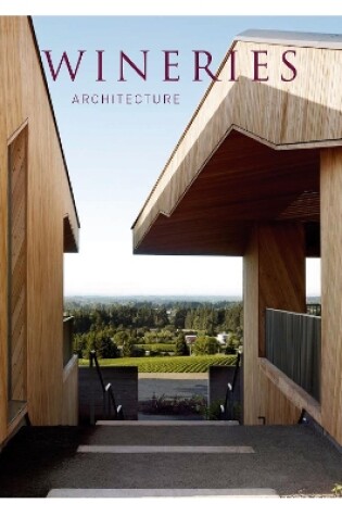 Cover of Wineries Architecture