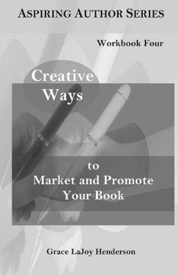 Cover of Creative Ways to Market and Promote Your Book