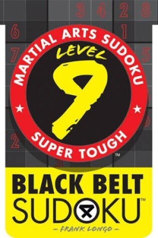 Cover of Martial Arts Sudoku® Level 9: Black Belt Sudoku®