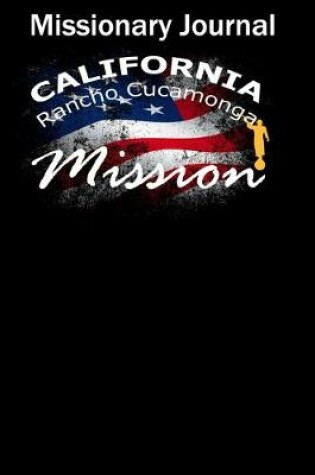 Cover of Missionary Journal California Rancho Cocamonga Mission