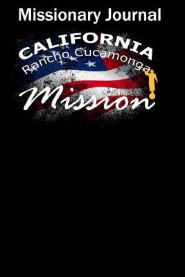 Book cover for Missionary Journal California Rancho Cocamonga Mission