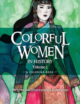 Book cover for Colorful Women in History Volume 2