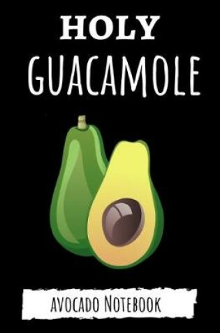 Cover of Holy Guacamole