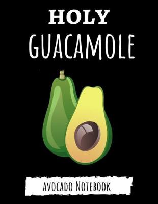 Book cover for Holy Guacamole