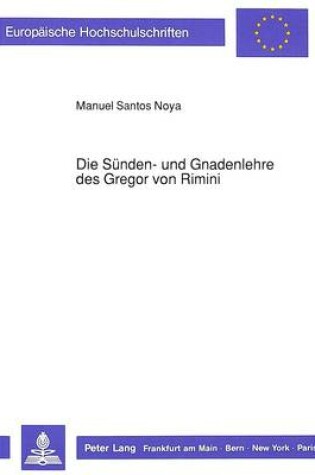 Cover of Die Suenden- Und Gnadenlehre Des Gregor Von Rimini