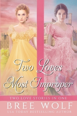 Book cover for Two Loves Most Improper