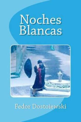 Cover of Noches Blancas