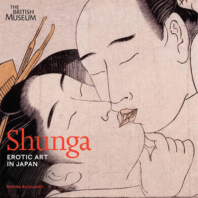 Book cover for Shunga: Erotic Art in Japan