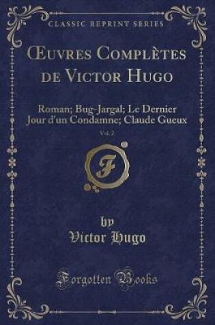 Cover of Oeuvres Complètes de Victor Hugo, Vol. 2