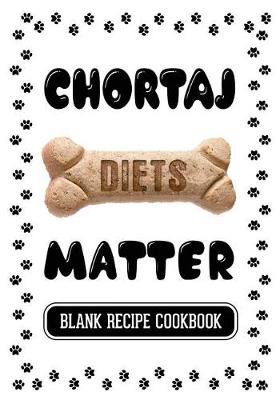 Book cover for Chortaj Diets Matter