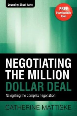 Cover of Negotiating the Million Dollar Deal