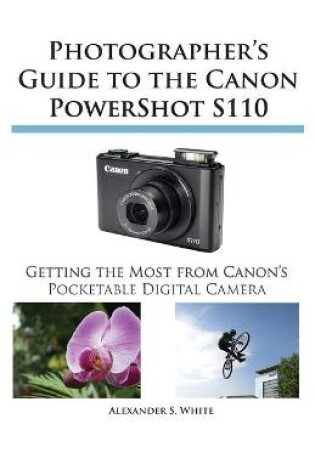 Cover of Photographer's Guide to the Canon Powershot S110